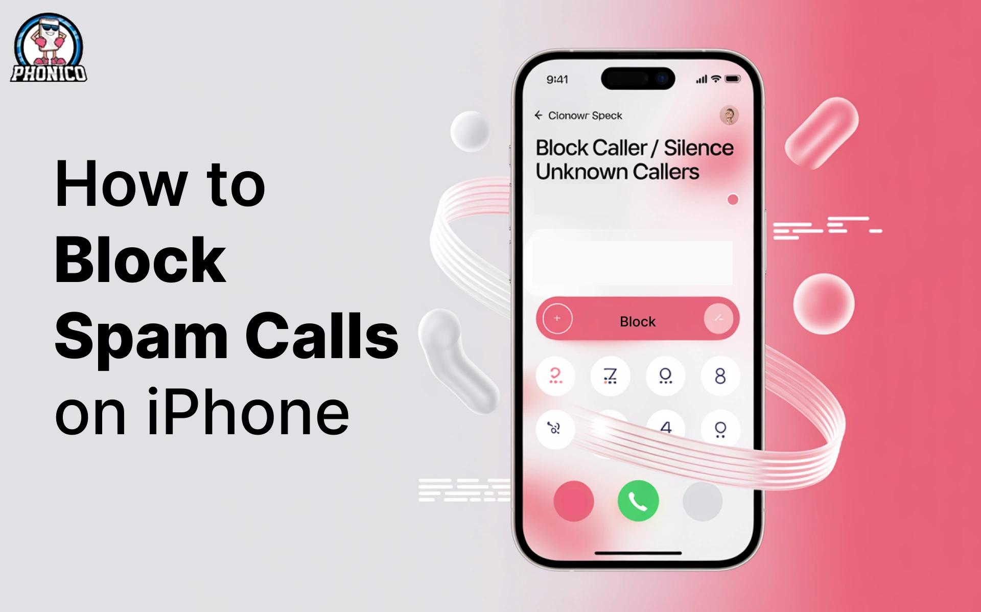How to Block Spam Calls on iPhone in 2025?