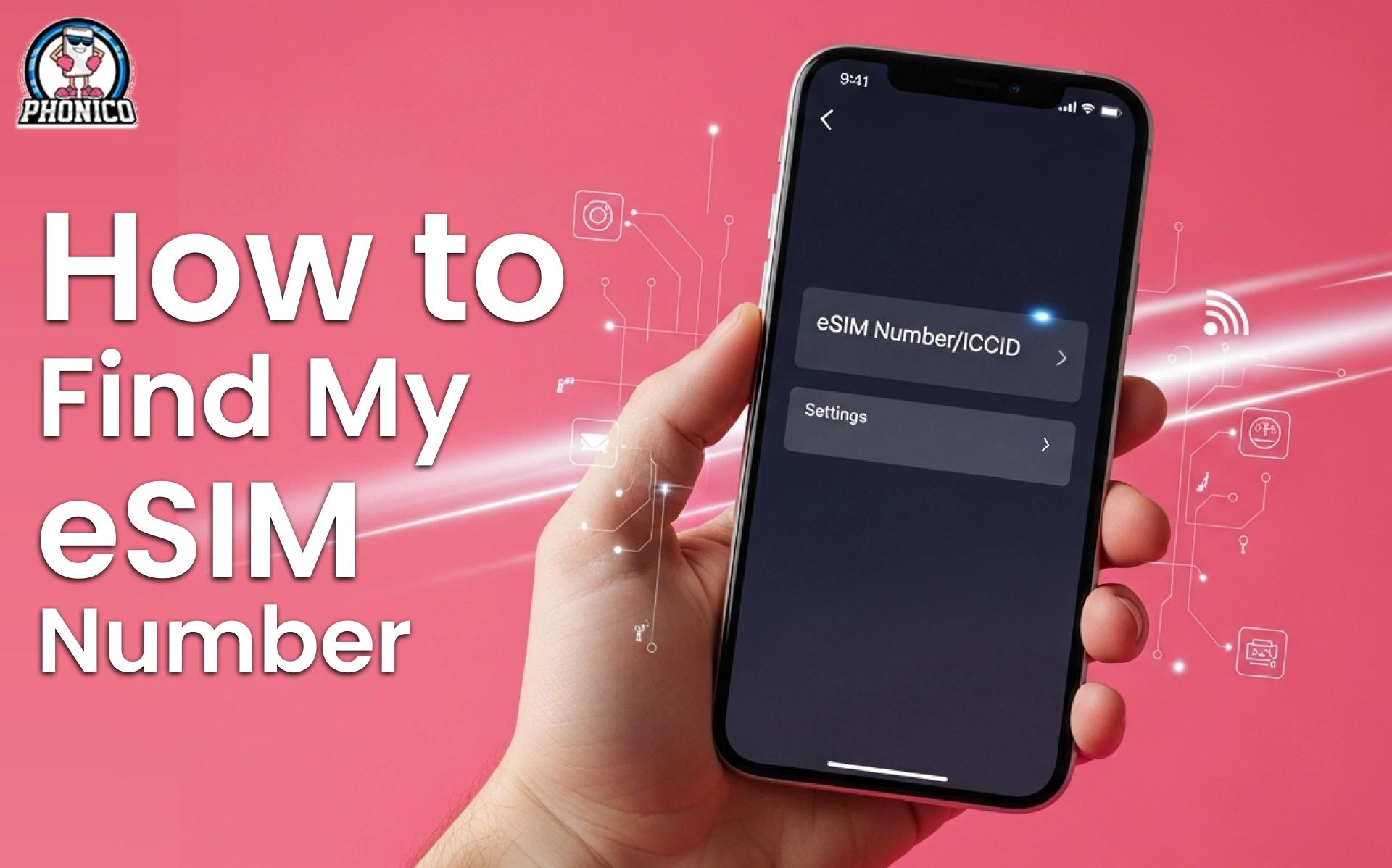 How to Find My eSIM Number? A Step-By-Step Guide For 2026!