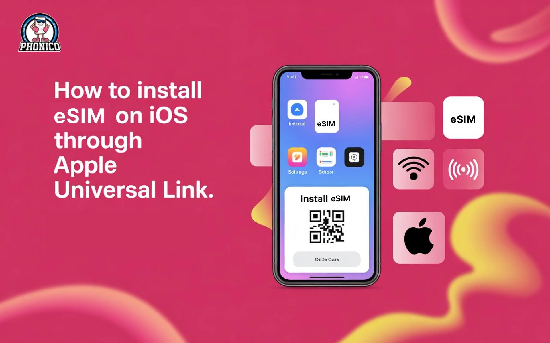How to Install eSIM on iOS Through Apple Universal Link?