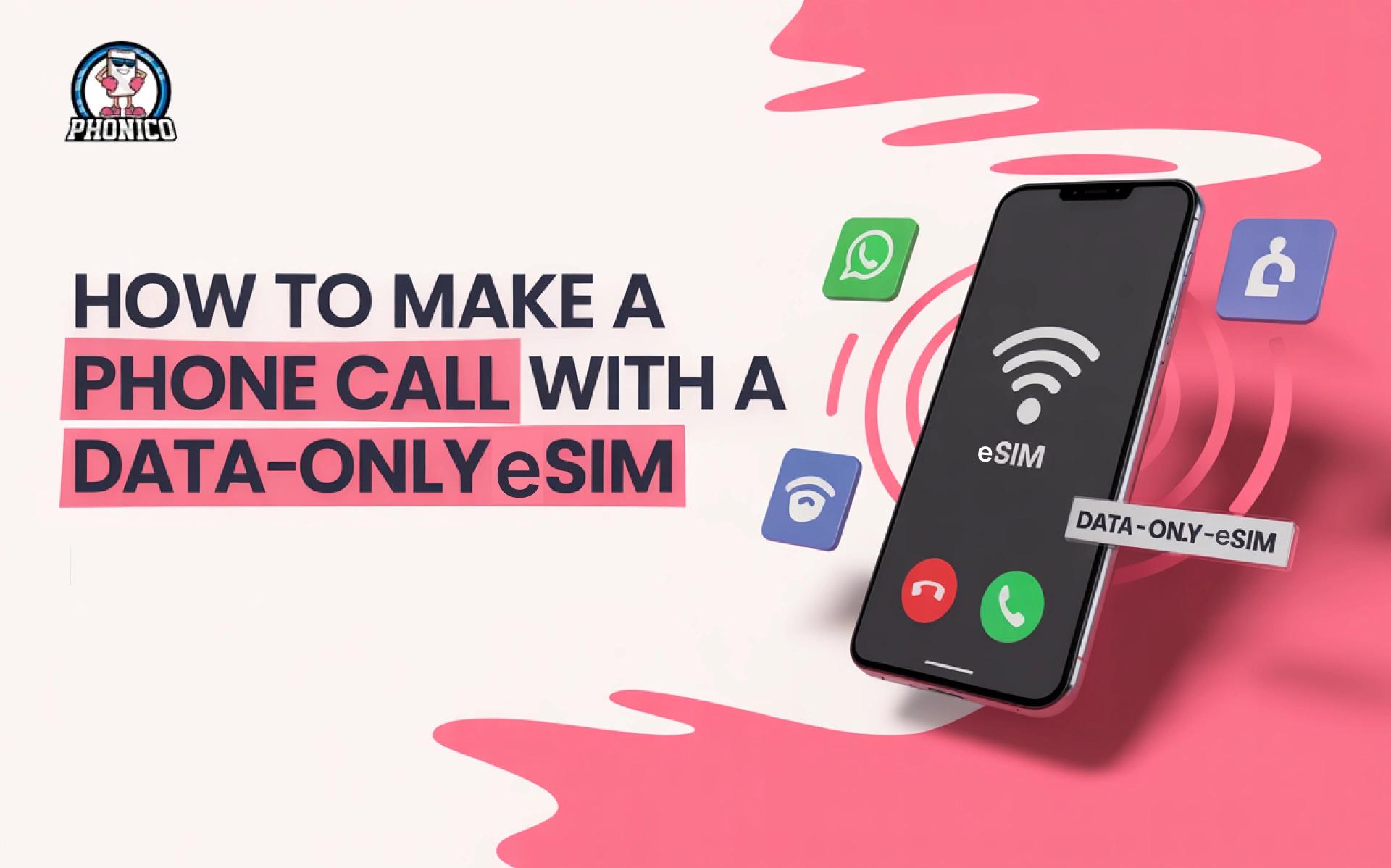 How to make a phone call with a data-only eSIM?