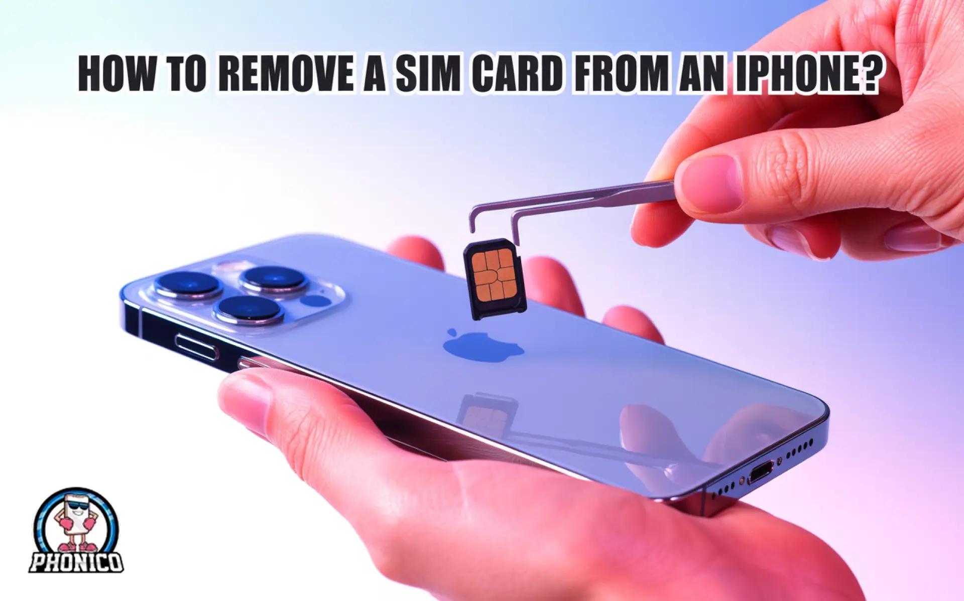 How to remove a SIM card from an iPhone?
