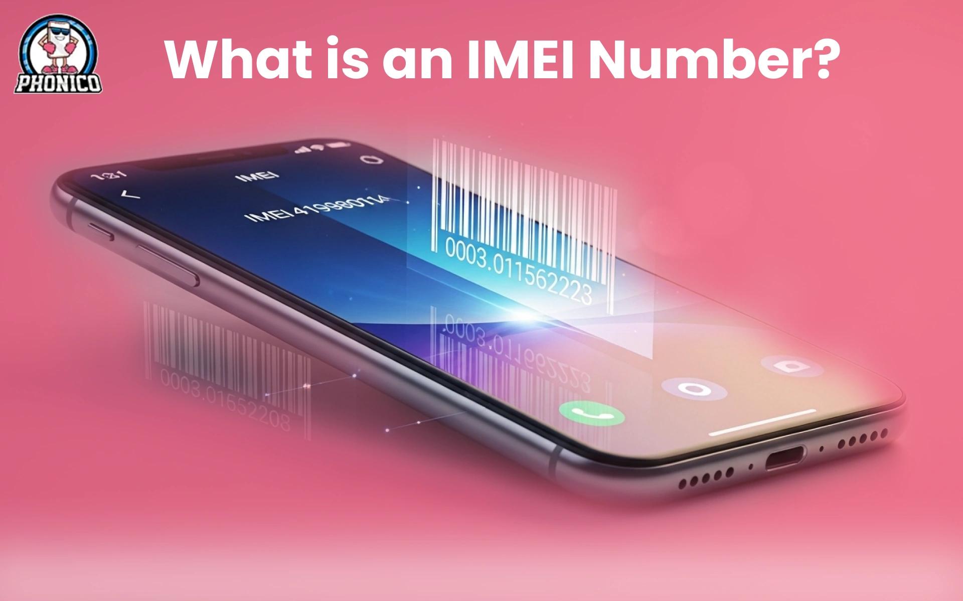 What is an IMEI Number? Why Does It Matter for eSIM Users?
