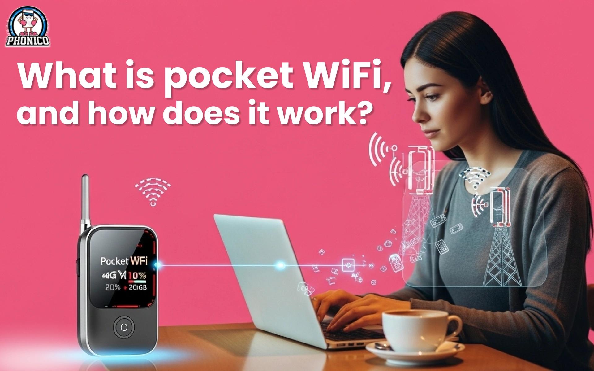 What is pocket WiFi and how does it work