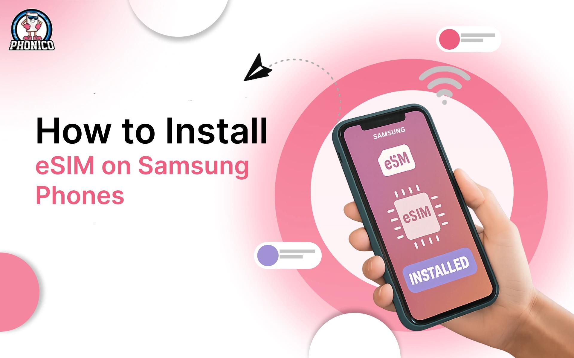 How to install eSIM on Samsung phones ?